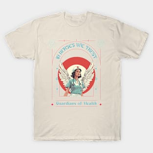 In Nurses We Trust T-Shirt